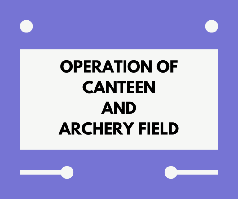 Operation of Canteen and Archery Field 24/25