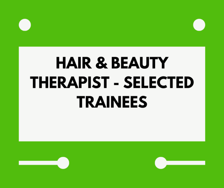 Selected Trainees for Hair & Beauty Therapist